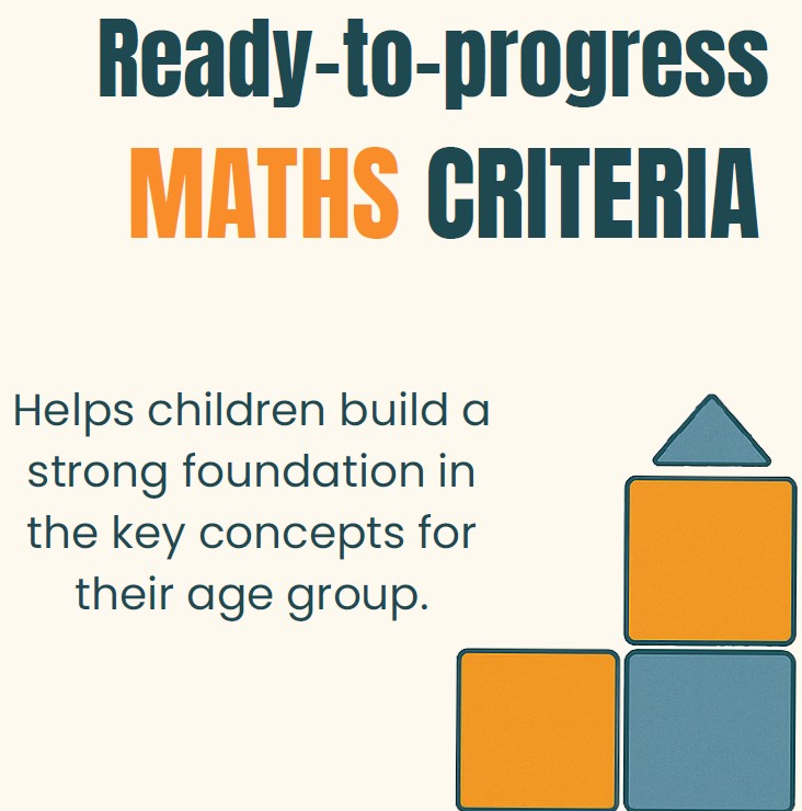 Graphic highlighting 'Ready-to-progress Maths Criteria' with a description emphasizing the importance of building a strong foundation in key concepts for children.